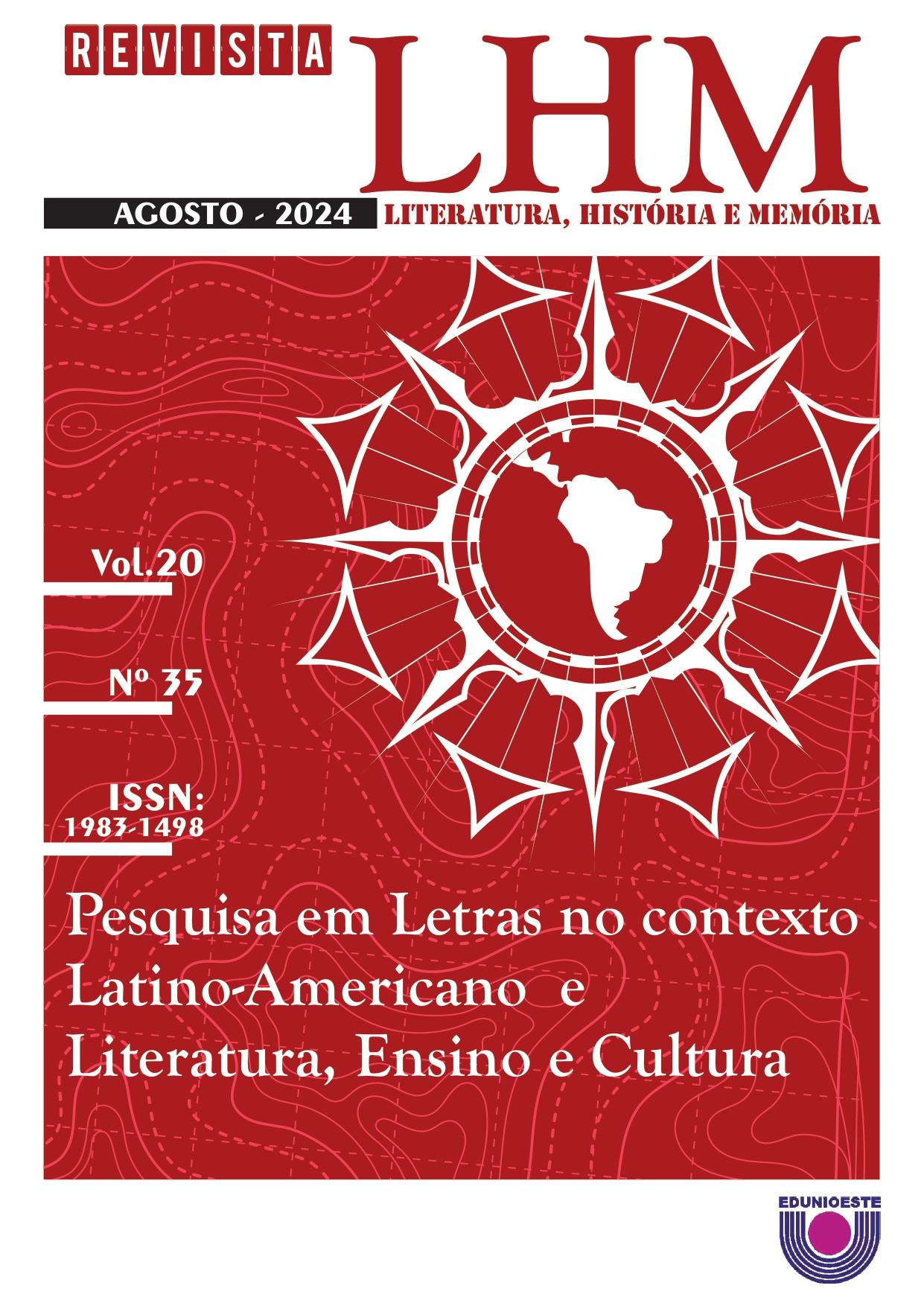 					Visualizar v. 20 n. 35 (2024): Pesquisa em Letras no contexto Latino-americano e Literatura, Ensino e Cultura
				